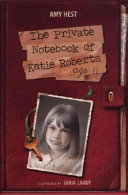 The Private Notebook of Katie Roberts, Age 11 cover