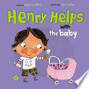Henry Helps with the Baby cover