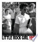 Little Rock Girl 1957: How a Photograph Changed the Fight for Integration cover