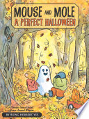 Mouse and Mole: A Perfect Halloween cover