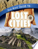 The Kids' Guide to Lost Cities cover