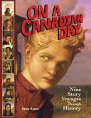 On a Canadian Day: Nine Story Voyages Through History cover