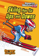 Skiing Has Its Ups and Downs cover