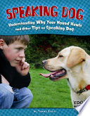 Speaking Dog: Understanding Why Your Hound Howls and Other Tips on Speaking Dog cover