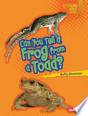 Can You Tell a Frog from a Toad? cover