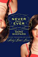 Never Have I Ever: A Lying Game Novel cover