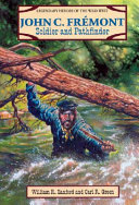 John C. Frémont: Soldier and Pathfinder cover