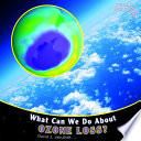 What Can We Do About Ozone Loss? cover