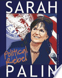 Sarah Palin: Political Rebel cover