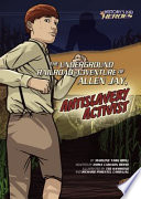 The Underground Railroad Adventure of Allen Jay, Antislavery Activist cover