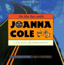 On the Bus with Joanna Cole: A Creative Autobiography cover