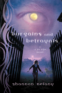 Bargains and Betrayals: A 13 to Life Novel cover