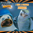 I Was a Penguin Zombie! cover