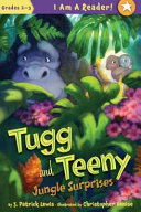 Tugg and Teeny: Jungle Surprises cover