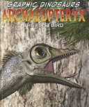 Archaeopteryx: The First Bird cover