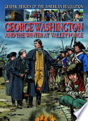 George Washington and the Winter at Valley Forge cover