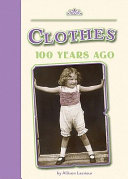 Clothes: 100 Years Ago cover