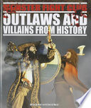 Outlaws and Villains from History cover
