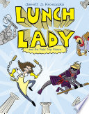 Lunch Lady and the Field Trip Fiasco cover