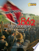 1862 Fredericksburg: A New Look at a Bitter Civil War Battle cover