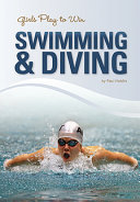 Girls Play to Win Swimming & Diving cover