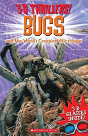 Bugs and the World's Creepiest Microbugs cover