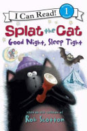 Splat the Cat: Good Night, Sleep Tight cover