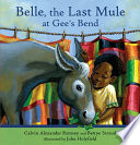 Belle, the Last Mule at Gee's Bend cover