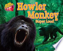 Howler Monkey: Super Loud cover