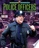 Police Officers to the Rescue cover