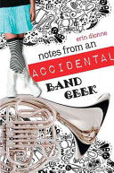 Notes from an Accidental Band Geek cover