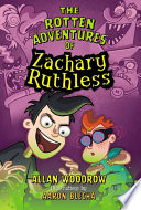 The Rotten Adventures of Zachary Ruthless cover