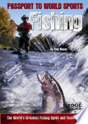 Fishing: The World's Greatest Fishing Spots and Techniques cover