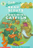 The Berenstain Bear Scouts and the Coughing Catfish cover