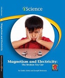 Magnetism and Electricity: The Broken Toy Car cover