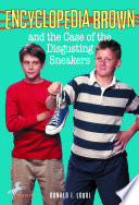 Encyclopedia Brown and the Case of the Disgusting Sneakers cover