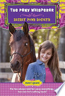The Pony Whisperer: Secret Pony Society cover