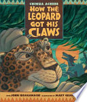 How the Leopard Got His Claws cover