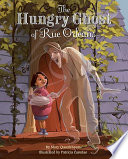 The Hungry Ghost of Rue Orleans cover