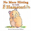 No More Hitting for Little Hamster! cover