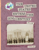 The United States Enters the 20th Century cover