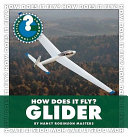 How Does It Fly? Glider cover