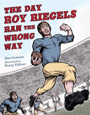 The Day Roy Riegels Ran the Wrong Way cover