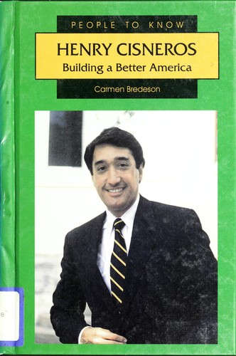 Henry Cisneros: Building a Better America cover
