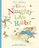 The Tale of a Naughty Little Rabbit cover