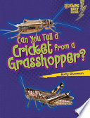 Can You Tell a Cricket from a Grasshopper? cover