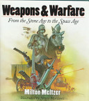 Weapons & Warfare: From the Stone Age to the Space Age cover