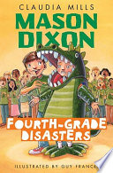 Mason Dixon: Fourth-Grade Disasters cover