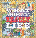 What Animals Really Like cover