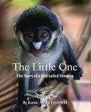 The Little One: The Story of a Red-Tailed Monkey cover